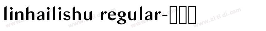 linhailishu regular字体转换